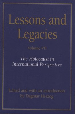 Lessons and Legacies v. 7; Holocaust in International Perspective 1