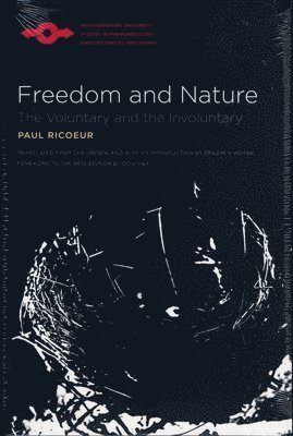 Paul Ricoeur - Freedom and Nature, Häftad