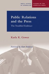 bokomslag Public Relations and the Press
