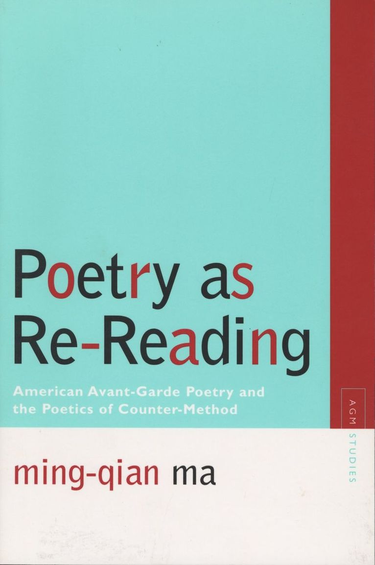Ming-Qian Ma - Poetry As Re-reading, Häftad