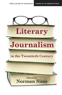bokomslag Literary Journalism in the Twentieth Century