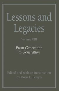 bokomslag Lessons and Legacies v. 8; From Generation to Generation