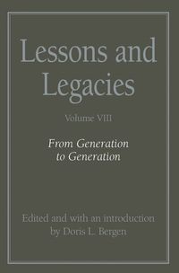 bokomslag Lessons and Legacies v. 8; From Generation to Generation