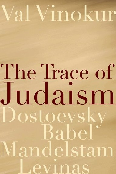 Northwestern University Press - Trace of Judaism, Häftad