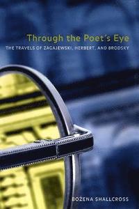 bokomslag Through the Poet's Eye