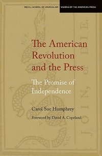 bokomslag The American Revolution and the Press