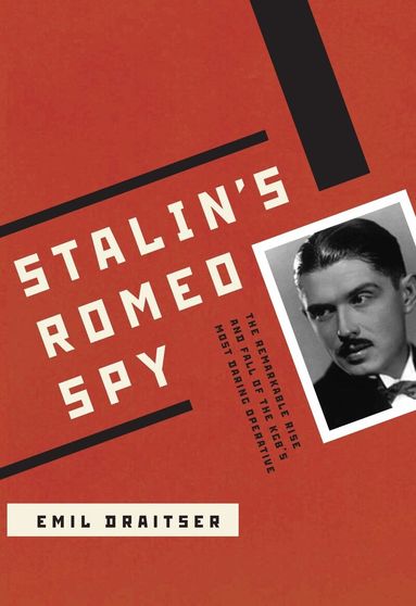 Emil Draitser - Stalin's Romeo Spy, Inbunden