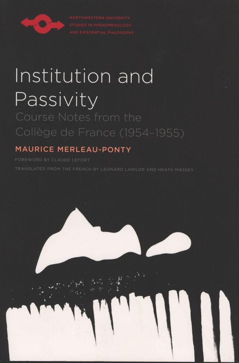 Maurice Merleau-Ponty - Institution and Passivity, Häftad