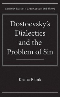 bokomslag Dostoevsky's Dialectics and the Problem of Sin