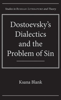 bokomslag Dostoevsky's Dialectics and the Problem of Sin