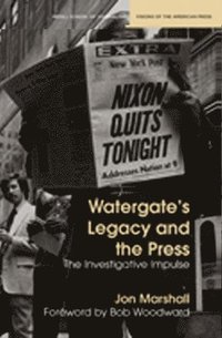 bokomslag Watergate's Legacy and the Press