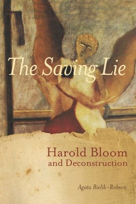 Agata Bielik-Robson - Saving Lie, Häftad