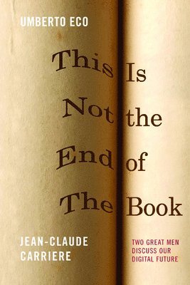 bokomslag Carriare, J: This Is Not the End of the Book