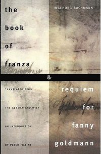 bokomslag The Book of Franza and Requiem for Fanny Goldmann