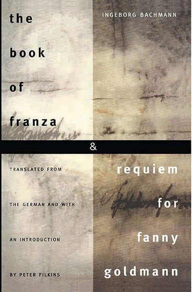 Ingeborg Bachmann - Book of Franza and Requiem for Fanny Goldmann, Häftad