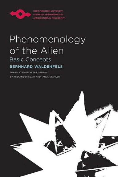 Bernhard Waldenfels - Phenomenology of the Alien, Häftad