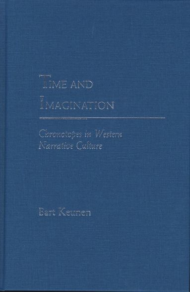 Bart Keunen - Time and Imagination, Inbunden
