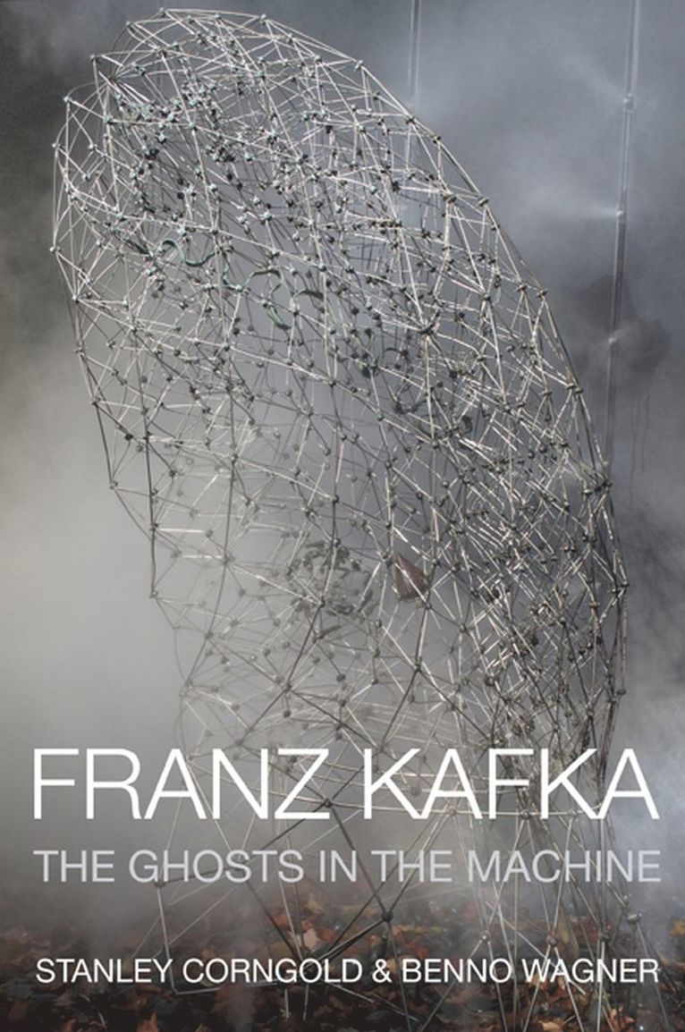 Stanley Corngold, Benno Wagner - Franz Kafka, Inbunden