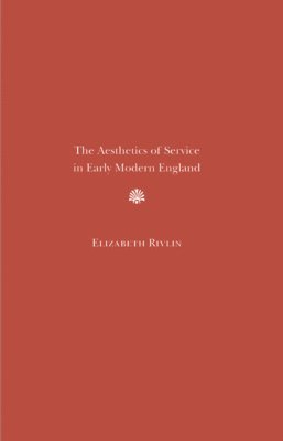 bokomslag The Aesthetics of Service in Early Modern England