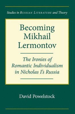 Becoming Mikhail Lermontov