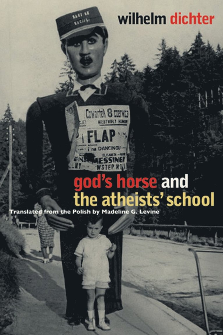 Wilhelm Dichter - God's Horse and the Atheists' School, Häftad
