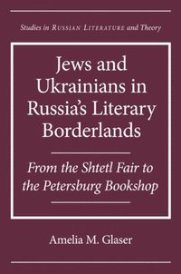 bokomslag Jews and Ukrainians in Russia's Literary Borderlands