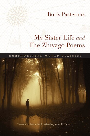 Boris Pasternak - My Sister Life and the Zhivago Poems, Häftad