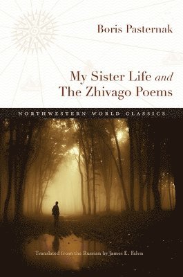 bokomslag My Sister Life and The Zhivago Poems