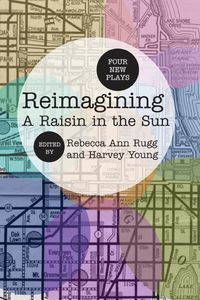 bokomslag Reimagining A Raisin in the Sun