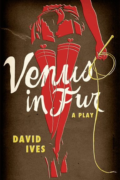 David Ives - Venus in Fur, Häftad