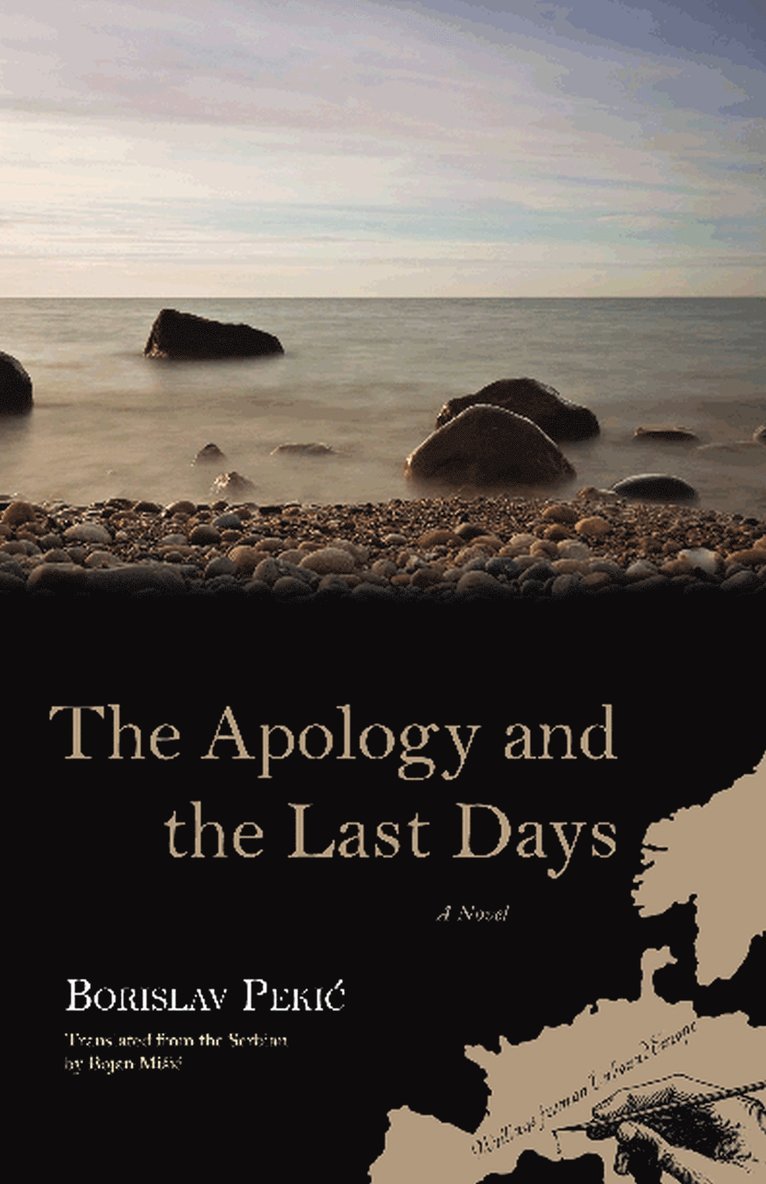 Borislav Pekic - Apology and the Last Days, Häftad