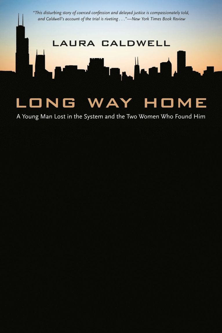 Laura Caldwell - Long Way Home, Häftad