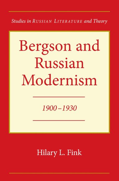 bokomslag Bergson and Russian Modernism