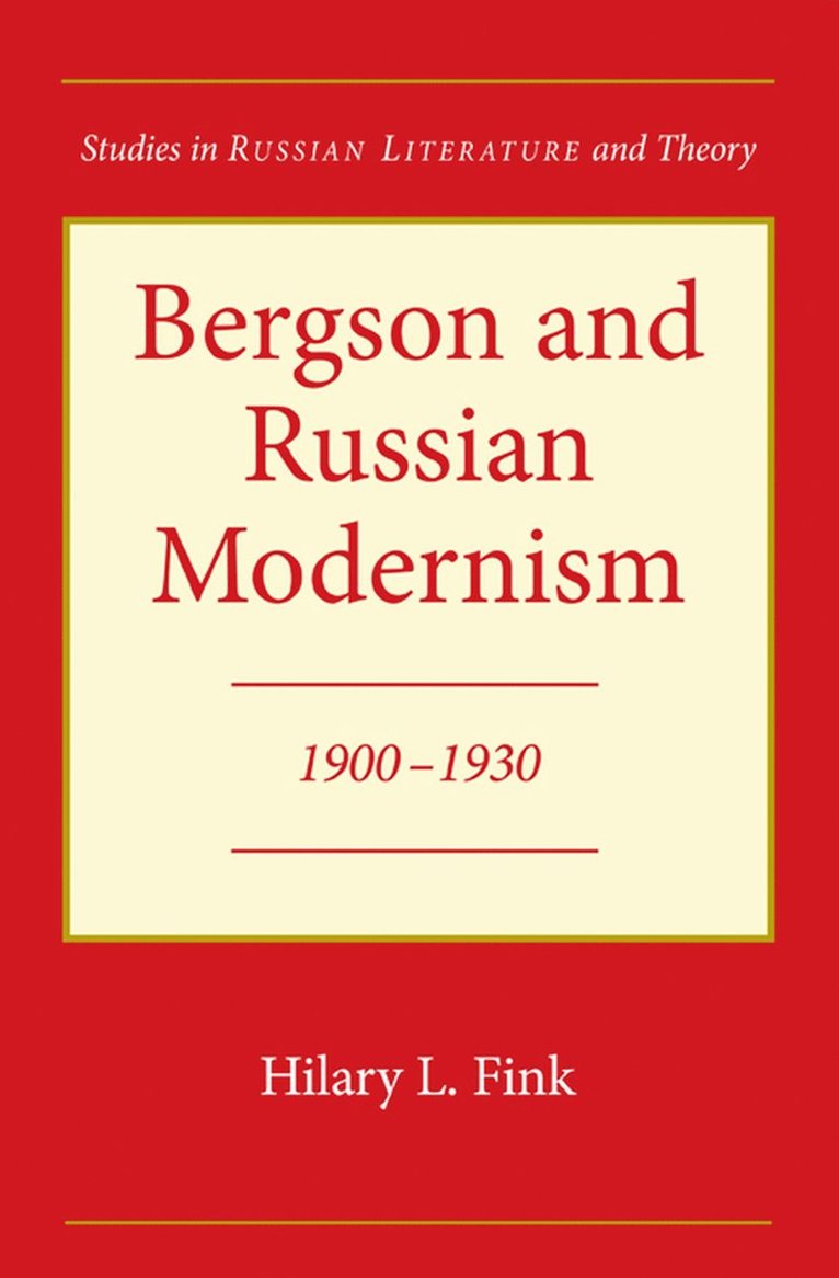 Bergson and Russian Modernism 1