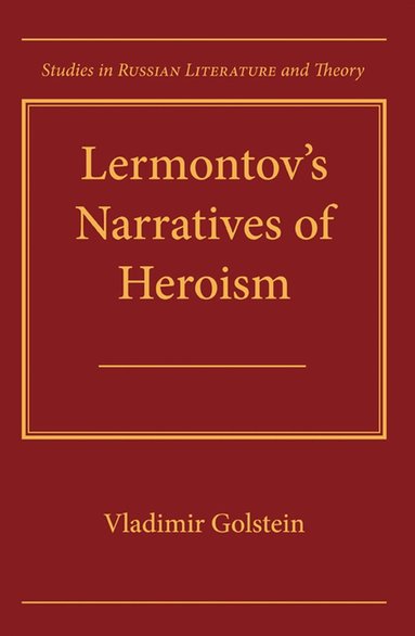 bokomslag Lermontov's Narratives of Heroism