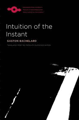 Gaston Bachelard - Intuition of the Instant, Inbunden
