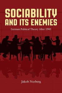 bokomslag Sociability and Its Enemies