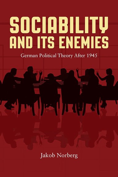 bokomslag Sociability and Its Enemies