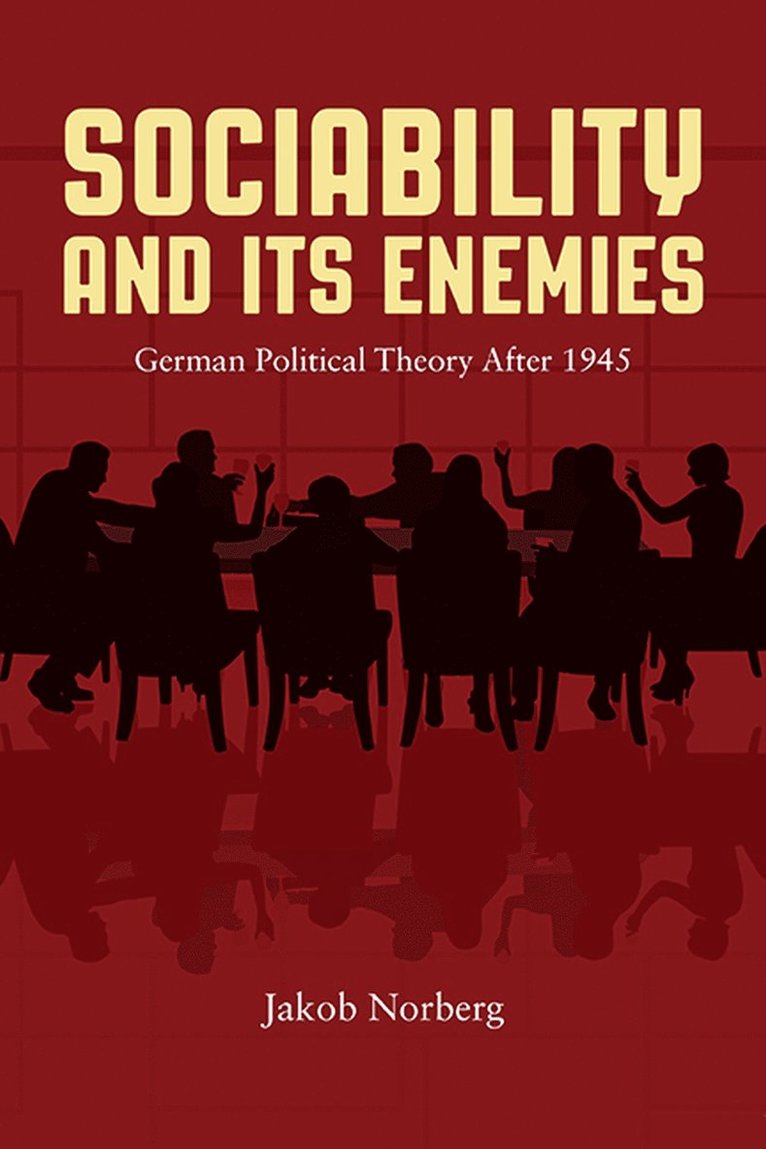 Sociability and Its Enemies 1