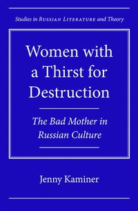 bokomslag Women with a Thirst for Destruction