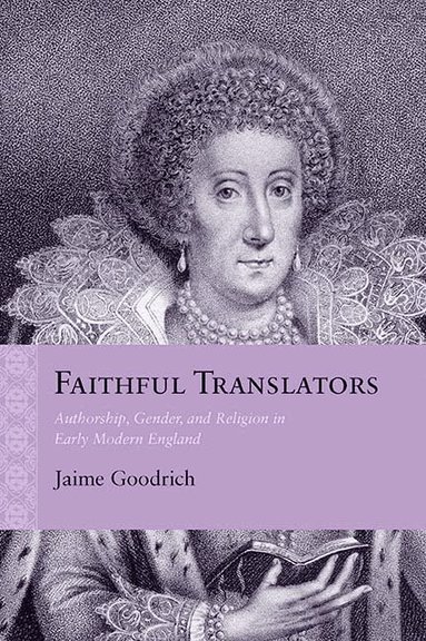 Jaime Goodrich - Faithful Translators, Inbunden