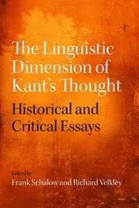 bokomslag The Linguistic Dimension of Kant's Thought