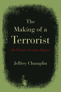 bokomslag The Making of a Terrorist