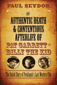 bokomslag Authentic Death & Contentious Afterlife of Pat Garrett and Billy the Kid