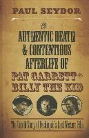 bokomslag Authentic Death & Contentious Afterlife of Pat Garrett and Billy the Kid