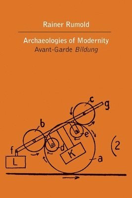 bokomslag The Archaeologies of Modernity