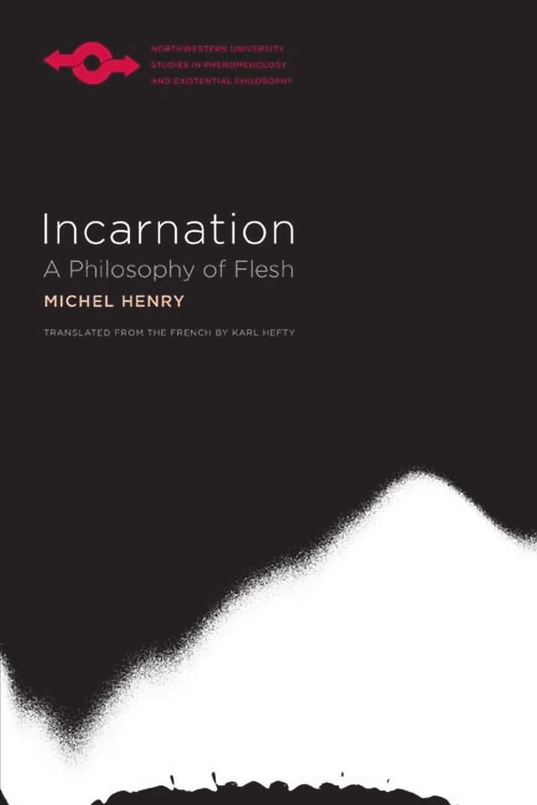 Michel Henry - Incarnation, Inbunden