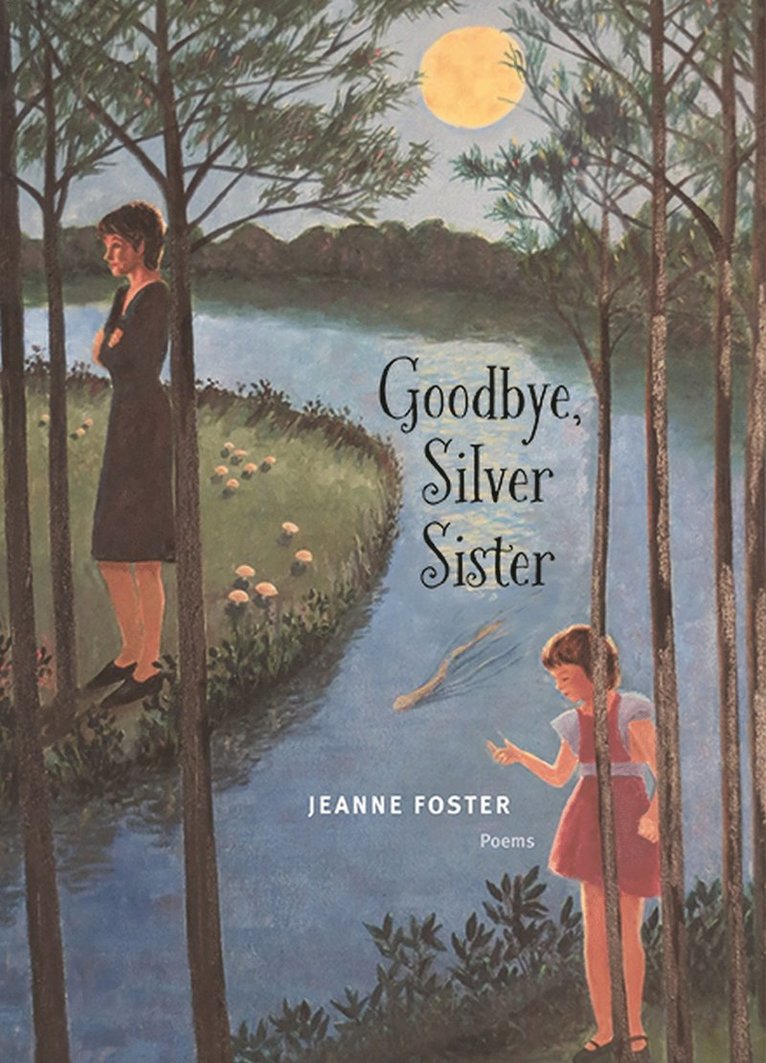 Goodbye, Silver Sister