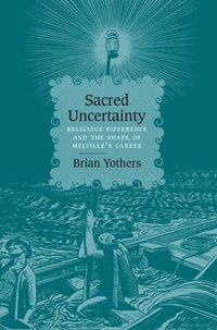 bokomslag Sacred Uncertainty