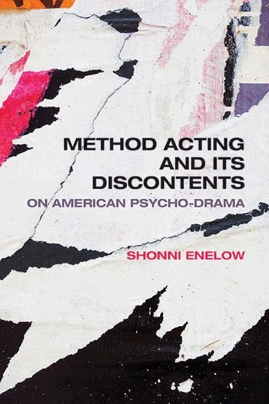 Shonni Enelow - Method Acting and Its Discontents, Häftad